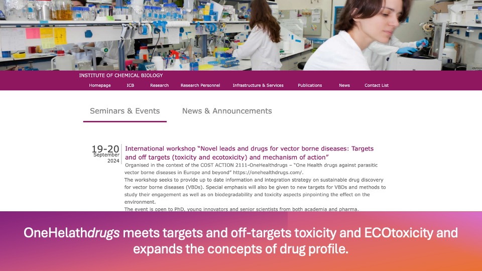 IN PRESENCE MEETING - Novel leads and drugs for vector borne diseases: Targets and off targets  (toxicity and ecotoxicity) and mechanism of action
